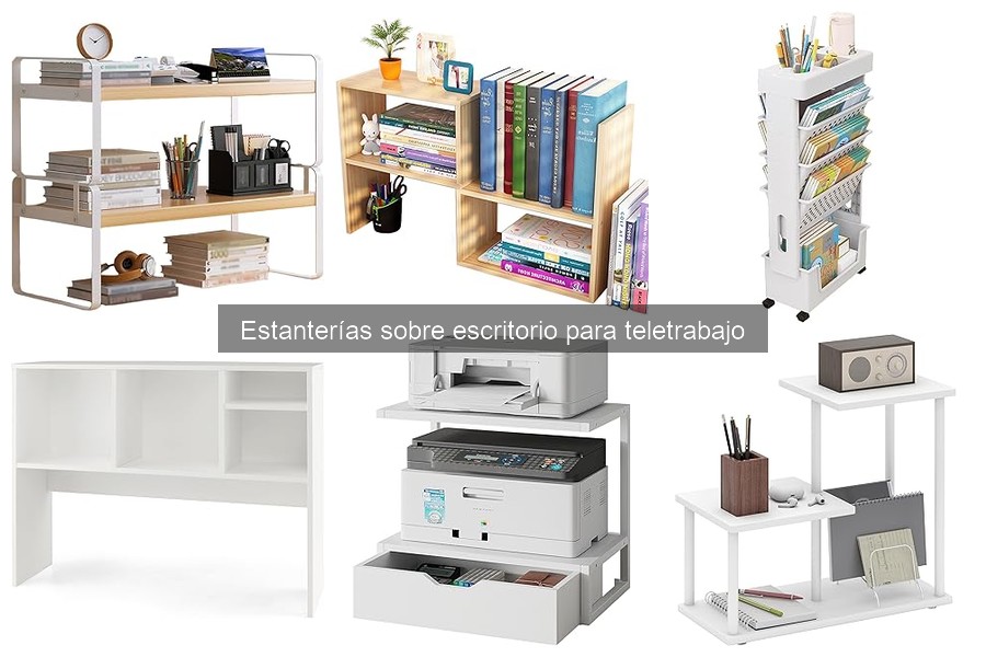 Alternativas a las Estanterías sobre Escritorio para Teletrabajo