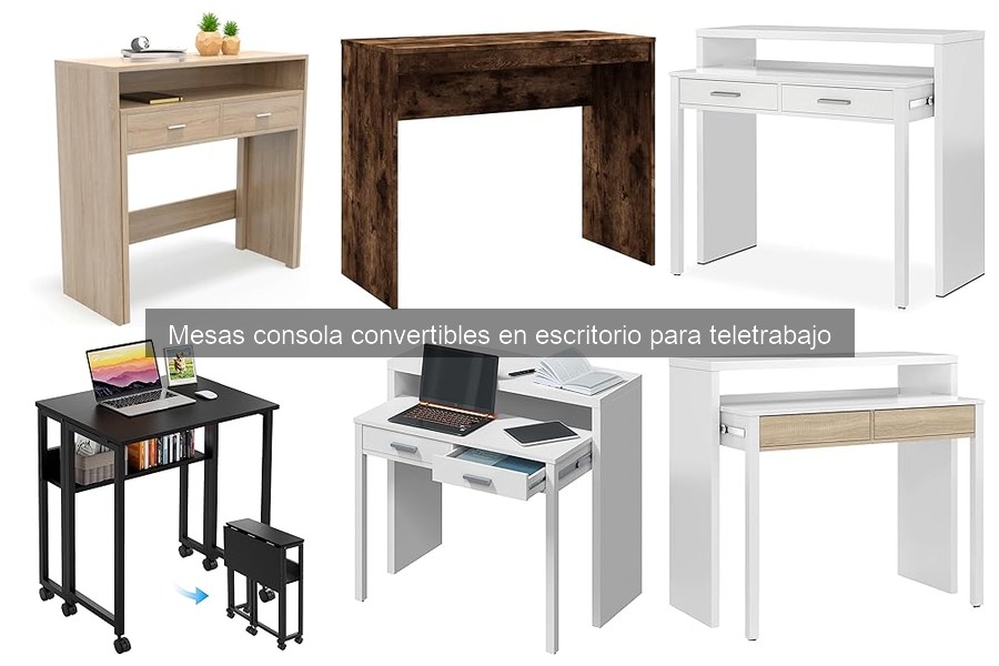 Alternativas a mesas consola convertibles para espacios pequeños