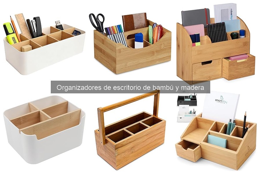 Cómo elegir el mejor organizador de escritorio de bambú y madera