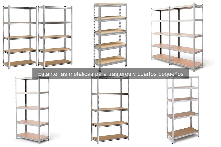 Mejores estanterías metálicas para espacios pequeños