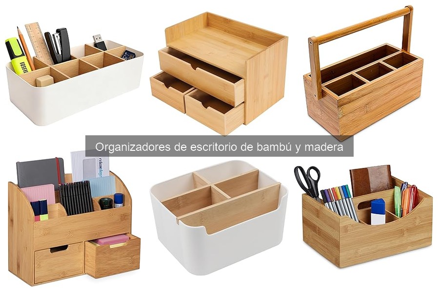Mejores marcas de organizadores de escritorio de bambú y madera