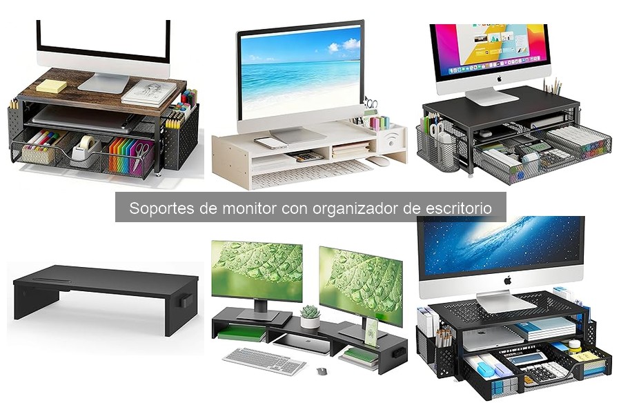 Mejores Soportes de Monitor con Organizador para Oficinas Pequeñas