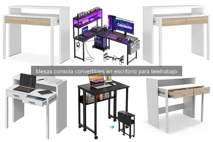 Opiniones sobre mesas consola convertibles para teletrabajo