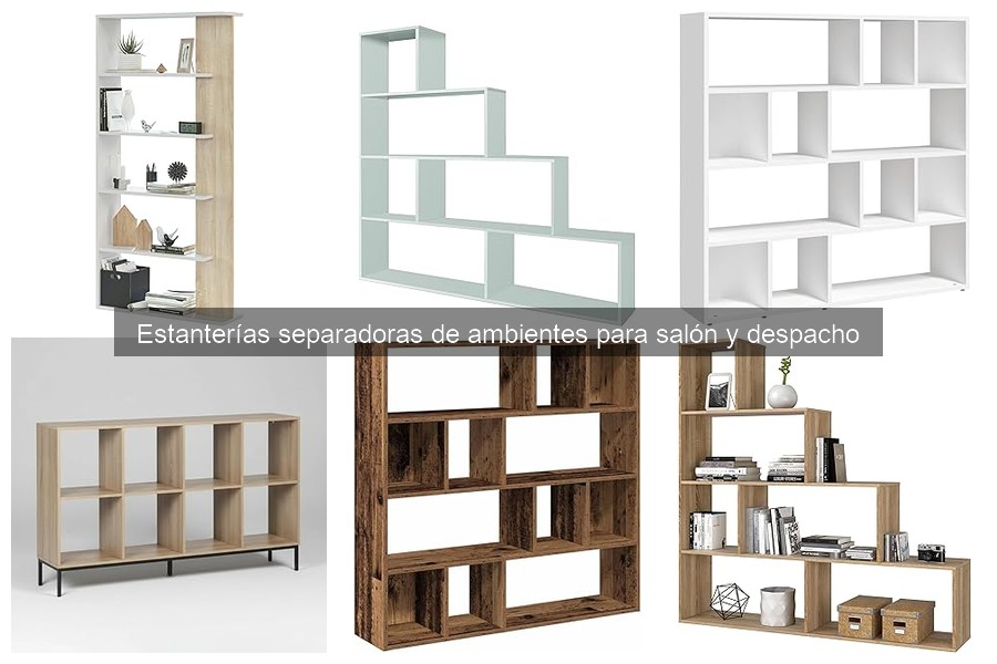 Tipos de estanterías separadoras para salón y despacho