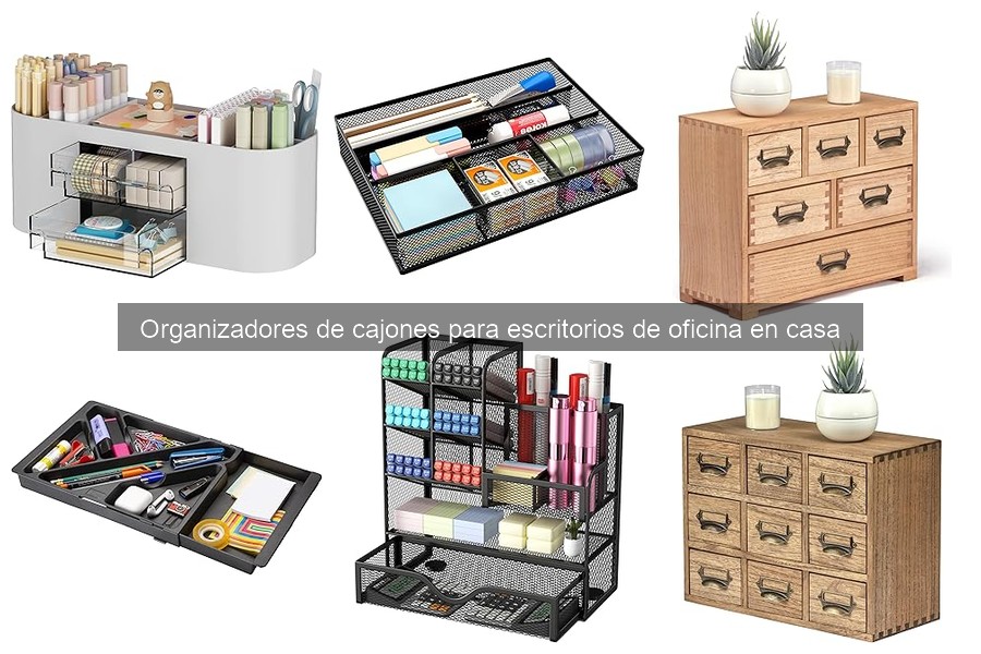 Tipos de organizadores de cajones para oficina en casa