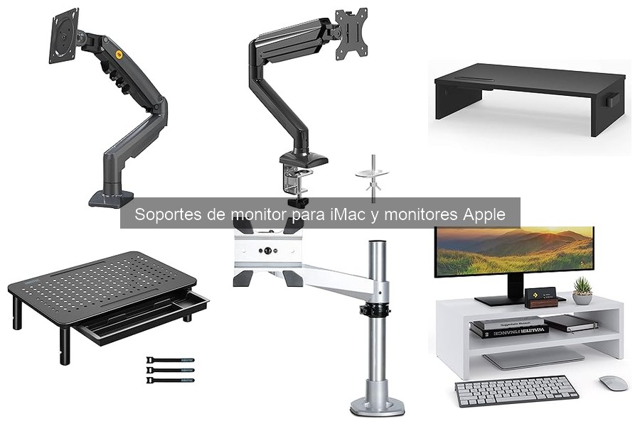 Tipos de soportes de monitor para iMac: guía completa