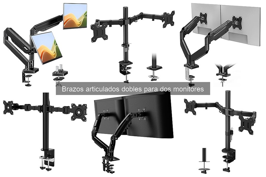 Todo sobre brazos articulados dobles para dos monitores