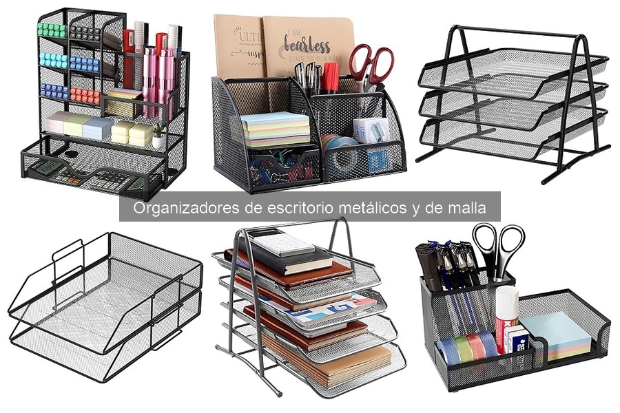 Ventajas de Usar Organizadores de Escritorio Metálicos y de Malla